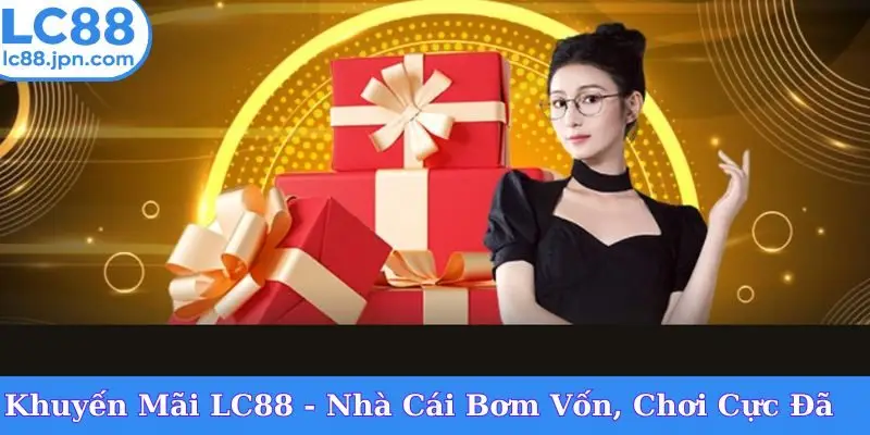 Khuyến Mãi Lì Xì LC88